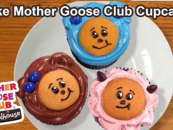 How to Make Mother Goose Club Cupcakes | Show Me How Parent Video