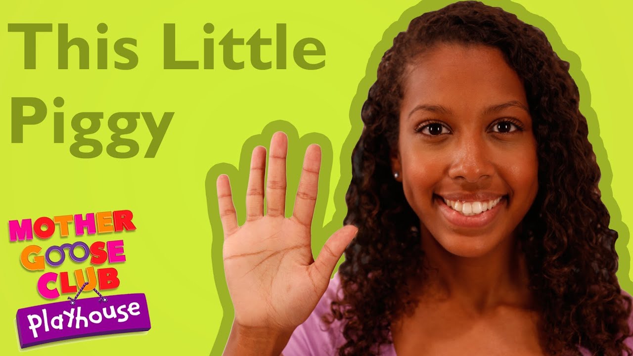 This Little Piggy | Mother Goose Club Playhouse Kids Video