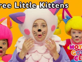 Three Little Kittens | Nursery Rhyme | Baby songs | Kids Rhymes | Mother Goose Club collection
