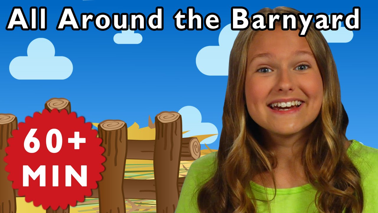 All Around the Barnyard and More | Nursery Rhymes from Mother Goose Club!