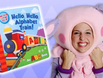 NEW Board Book from the Mother Goose Club | HELLO, HELLO, ALPHABET TRAIN | On Sale Now!