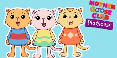Three Little Kittens | Mother Goose Club Playhouse Kids Song