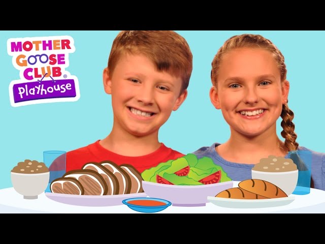 Dinner | Mother Goose Club Playhouse Kids Video