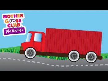 The Wheels on the Truck | Mother Goose Club Playhouse Kids Video