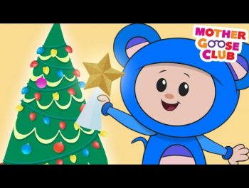 O Christmas Tree – Mother Goose Club Rhymes for Kids