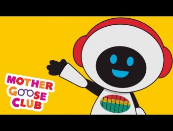 Rockin’ Robot – Mother Goose Club Rhymes for Kids