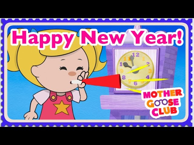Auld Lang Syne – Mother Goose Club Rhymes for Kids