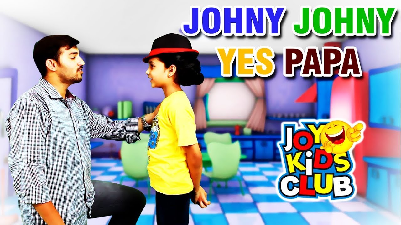 Johny Johny Yes Papa | Nursery Rhyme With Live Characters | Joy Kids Club | 2017